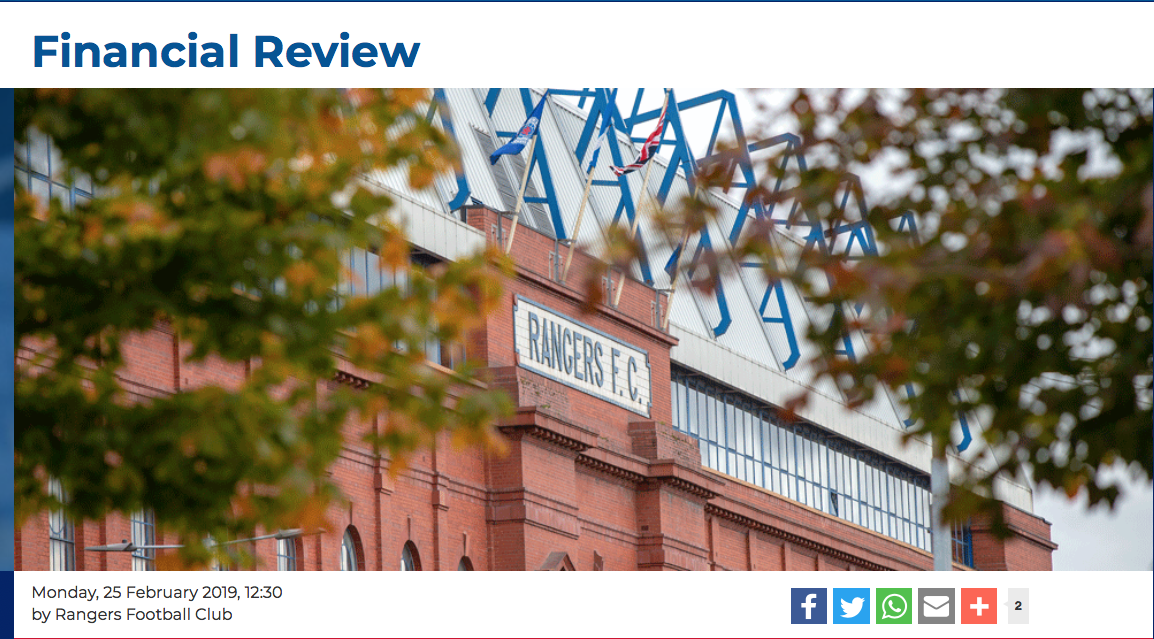 Rangers accounts for six months to 31/12/18 –  a few highlights